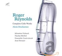 Roger Reynolds Roger Reynolds: Complete Cello Works (CD) Album