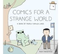 Reza Farazmand – Comics for a Strange World: A Book of Poorly Drawn Lines – Tascabile