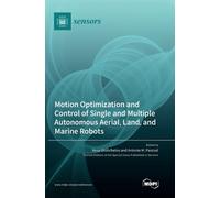 Reza Ghabcheloo Motion Optimization and Control of Single and (Copertina rigida)