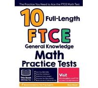 Reza Nazari 10 Full-Length FTCE General Knowledge Math Practice Test (Tascabile)