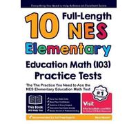 Reza Nazari 10 Full Length NES Elementary Education Math (103) Pract (Tascabile)