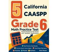 Reza Nazari 5 California CAASPP Grade 6 Math Practice Tests (Tascabile)