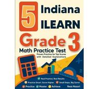 Reza Nazari 5 Indiana ILEARN Grade 3 Math Practice Tests (Tascabile)