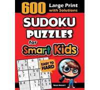 Reza Nazari 600 Sudoku Puzzles for Smart Kids (Tascabile)