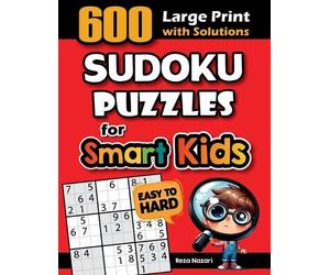 Reza Nazari 600 Sudoku Puzzles for Smart Kids (Tascabile)