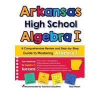 Reza Nazari Arkansas High School Algebra I: A Comprehensive Review a (Tascabile)