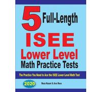 Reza Nazari Ava Ro 5 Full Length ISEE Lower Level Math Practice Tes (Tascabile)