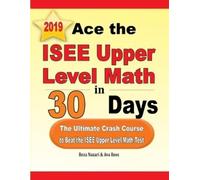Reza Nazari Ava Ross Ace the ISEE Upper Level Math in 30 Days (Tascabile)