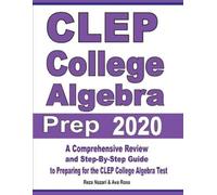 Reza Nazari Ava Ross CLEP College Algebra Prep 2020 (Tascabile)