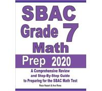 Reza Nazari Ava Ross SBAC Grade 7 Math Prep 2020 (Tascabile)