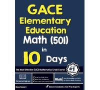 Reza Nazari GACE Elementary Education Math (501) in 10 Days (Tascabile)