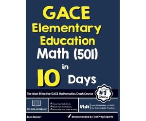 Reza Nazari GACE Elementary Education Math (501) in 10 Days (Tascabile)