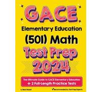 Reza Nazari GACE Elementary Education Math (501) Test Prep (Tascabile)