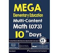 Reza Nazari MEGA Elementary Education Multi-Content Math (073) in 10 (Tascabile)
