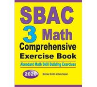 Reza Nazari Michael Smith SBAC 3 Math Comprehensive Exercise Book (Tascabile)