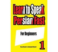 Reza Nazari Somayeh Nazari Learn to Speak Persian Fast (Tascabile)