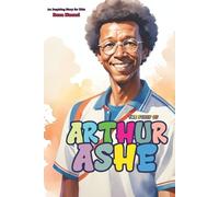 Reza Nazari The Story of Arthur Ashe (Tascabile)