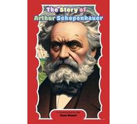 Reza Nazari The Story of Arthur Schopenhauer (Tascabile)