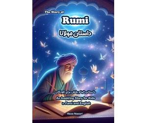 Reza Nazari The Story of Rumi (Tascabile)