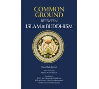 Reza Shah-Kazemi Common Ground Between Islam and Buddhism (Tascabile)