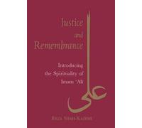 Reza Shah-Kazemi Justice and Remembrance (Tascabile)