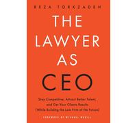 Reza Torkzadeh The Lawyer As CEO (Copertina rigida)