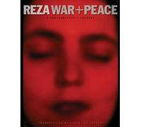 Reza War and Peace: A Photographer's Journey