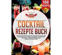 Rezepte Profis Cocktail Rezepte Buch (Tascabile)