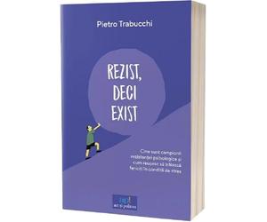 Rezist, deci exist - Pietro Trabucchi, Editie in limba romana