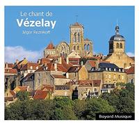 Reznikoff, Iégor - Le chant de Vezelay
