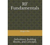 RF Fundamentals: Definitions, Components, and Concepts