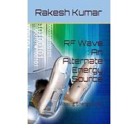 RF Wave : An Alternate Energy Source: Missing Energy Links