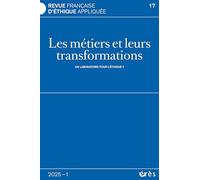 RFEA 17 - Les métiers et leurs transformations : un laboratoire pour l'éthique ?: 17