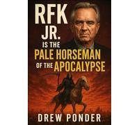 RFK Jr. is the Pale Horseman of the Apocalypse