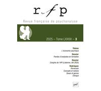 Rfp 2025, t. 89, n.3: L'ÉCONOMIE PSYCHIQUE