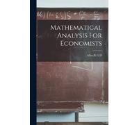 Rgd Allen Mathematical Analysis For Economists (Copertina rigida)