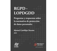 RGPD-LOPDGDD. Preguntas y respuestas sobre la normativa de protección de datos personales