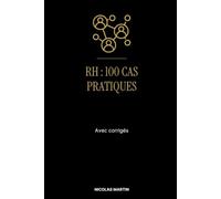 RH : 100 cas pratiques avec corrigés