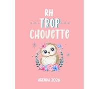 RH trop chouette agenda 2026: planificateur mensuel et semainier pour l'école et le bureau , 12 mois , une semaine sur deux pages