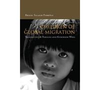 Rhacel Parreñas Children of Global Migration (Tascabile)