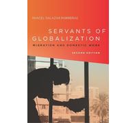 Rhacel Parreñas Servants of Globalization (Tascabile)