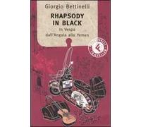 Rhapsody in black. In Vespa dall'Angola allo Yemen