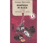 Rhapsody in black. In Vespa dall'Angola allo Yemen