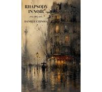 Rhapsody in Noir: A Parisian Story