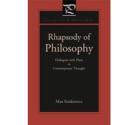 Rhapsody of Philosophy: Dialogues with Plato in Contemporary Thought