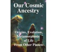 Rhawn Gabriel Joseph Our Cosmic Ancestry (Tascabile)
