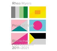 Rhea Myers Proof of Work (Tascabile) Urbanomic / Art Editions