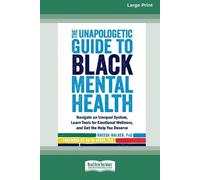 Rheeda Walker The Unapologetic Guide to Black Mental Health (Tascabile)