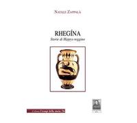 Rhegina. Storie di Hippys reggino