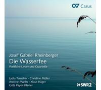 TEUSCHER/ MULLER/ W Josef Gabriel Rheinberger: Die Wasserfee - Secular Song (CD)
